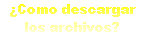 �Como descargar los archivos?